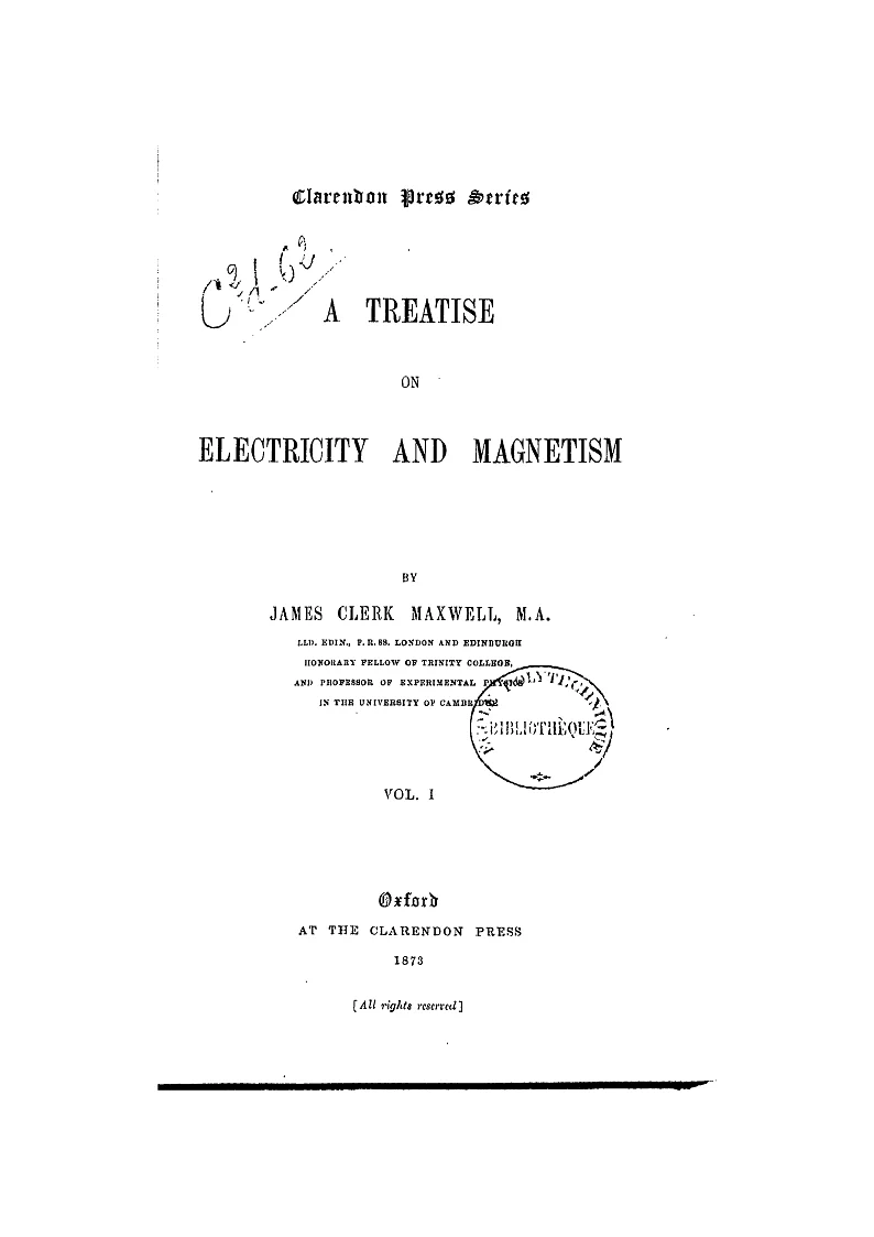 1873年《电磁通论》第一卷的书页；麦克斯韦本人编写出版的著作。 ·  · published by James Clerk Maxwell ( - Cambridge, 5 November 1879) · Public domain · 网页等比例缩放展示